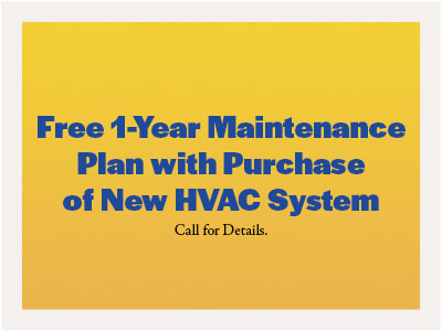 Free 1-Year Maintenance Plan with purchase of a new HVAC system coupon